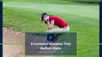8-common-mistakes-that-golfers-make